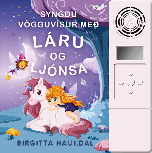 Syngdu vögguvísur með Láru og Ljónsa